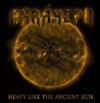 escuchar en línea Ahráyeph - Heavy Like The Ancient Sun