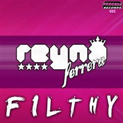 Download Reyna Ferrera - Filthy