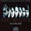 lataa albumi The Bridge - In Concert