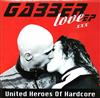 kuunnella verkossa Various - United Heroes Of Hardcore Gabber Love EP