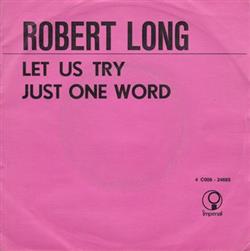 Download Robert Long - Let Us Try Just One Word