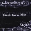 escuchar en línea Various - Masterbeat Black Party 2002