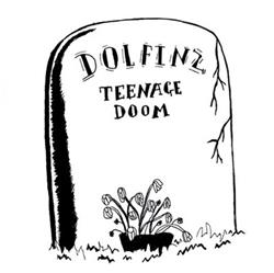 Download Dolphinz - Teenage Doom