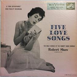 Download The Robert Shaw Chorale - Five Love Songs