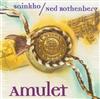 escuchar en línea Sainkho Ned Rothenberg - Amulet