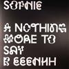 baixar álbum Sophie - Nothing More To Say