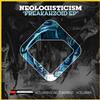 écouter en ligne Neologisticism - Freakahzoid EP