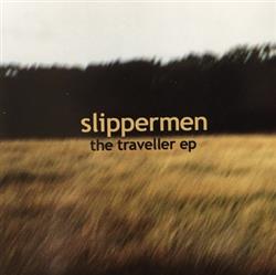 Download Slippermen , The Boxer Rebellion - The Traveller EP