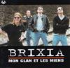 descargar álbum Brixia - Mon Clan Et Les Miens