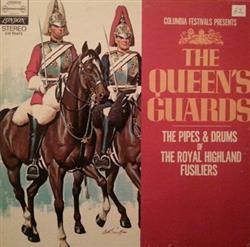 Download The Pipes And Drums Of The Royal Highland Fusiliers - The Queens Guards