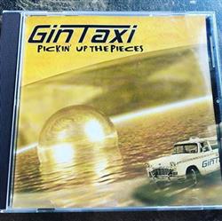 Download Gin Taxi - Pickin Up The Pieces