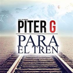 Download PiterG - Para El Tren