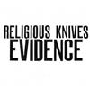 Religious Knives - Evidence Volume 1 01112008 3192008 7192008 9102008