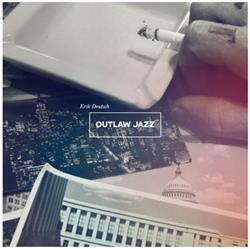 Download Erik Deutsch - Outlaw Jazz