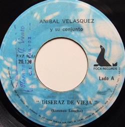 Download Aníbal Velásquez Y Su Conjunto - Disfraz De Vieja Asi Soy Yo