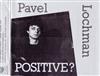 kuunnella verkossa Pavel Lochman - Positive