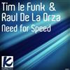 descargar álbum Tim Le Funk & Raul De La Orza - Need For Speed