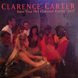 Download Clarence Carter - Have You Met Clarence CarterYet