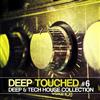 last ned album Various - Deep Touched 6 Deep Tech House Collection