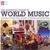 ascolta in linea Various - The Essential Guide To World Music