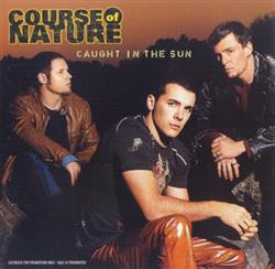 Download Course Of Nature - Caught In The Sun