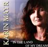 Album herunterladen Karin Mayr - In The Land Of My Dream