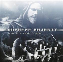 Download Supreme Majesty - Tales Of A Tragic Kingdom