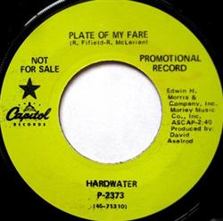 Download Hardwater - Plate Of My Fare Good Old Friends