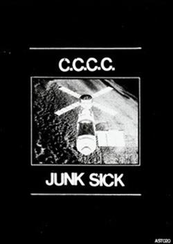 Download CCCC Junk Sick - CCCC Junk Sick