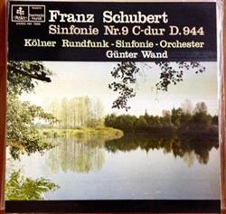 Download Franz Schubert Günter Wand, Kölner RundfunkSinfonieOrchester - Sinfonie Nr 9 C Dur D 944