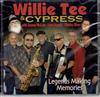 descargar álbum Willie Tee & Cypress With Tommy McLain Lynn August Charles Mann - Legends Making Memories