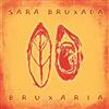 escuchar en línea Sara Bruxada - Bruxaria