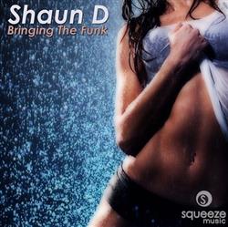 Download Shaun D - Bringing The Funk