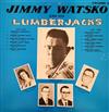 last ned album Jimmy Watsko And His Lumberjacks - Volume 2