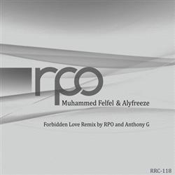 Download Muhammed Felfel & Alyfreeze - Forbidden Love Remix By RPO And Anthony G