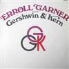 kuunnella verkossa Erroll Garner - Erroll Garner Plays Gershwin And Kern