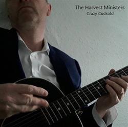 Download The Harvest Ministers - Crazy Cuckold