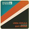 lataa albumi Linda Guilala - Linda Guilala Reworked By Soft Regime