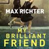 lytte på nettet Max Richter - My Brilliant Friend