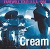 last ned album Cream - Farewell Tour USA 1968