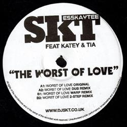 Download SKT Feat Katey & Tia - The Worst Of Love