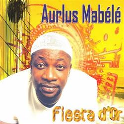 Download Aurlus Mabélé - Fiesta dOr