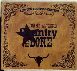 Download Tommy Alverson - Country To The Bone