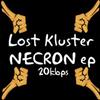 lyssna på nätet Lost Kluster - Necron EP