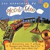 last ned album André Popp, Jean Broussolle, François Périer - Les Aventures De Piccolo Saxo Vol 2 2 Histoires Sur 1 Album Passeport Pour Piccolo Saxo Cie Piccolo Saxo À Music City