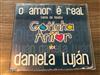 lytte på nettet Daniela Luján - O Amor É Real Tema Da Novela Gotinha De Amor