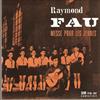 Album herunterladen Raymond Fau, Les Petits Chanteurs De Nancy, Les Scouts De France - Messe Pour Les Jeunes