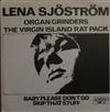 ascolta in linea Lena Sjöström Organ Grinders, Lena Sjöström The Virgin Island Ratpack - Baby Please Dont Go Skip That Stuff