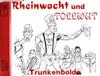 escuchar en línea Rheinwacht Und Tollwut - Trunkenbolde