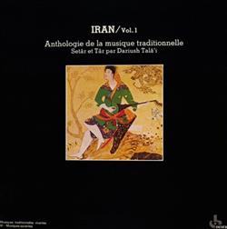 Download Dariush Talâ'i - Iran Vol1 Anthologie De La Musique Traditionnelle